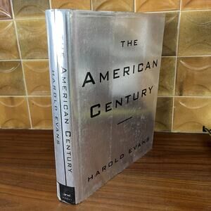 The American Century by Harold Evans HC 1998 Alfred A. Knopf